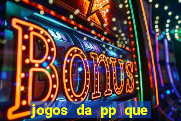 jogos da pp que pagam bem